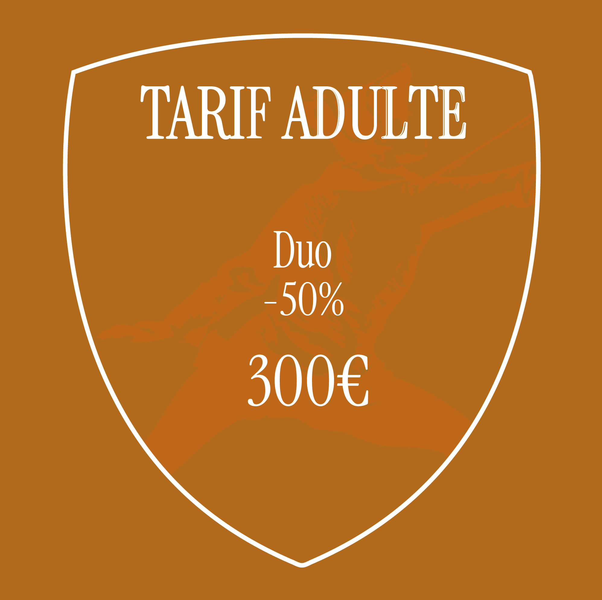 TARIF ADULTE - DUO